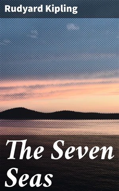 The Seven Seas: Enriched edition. Voyage through waves of adventure and courage in timeless poetry