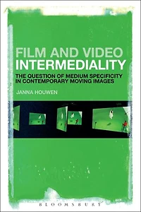 Film And Video Intermediality: The Question Of Medium Specificity Contemporary Moving Images