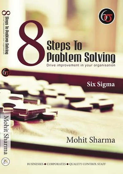 8 Steps to Problem Solving: Six Sigma