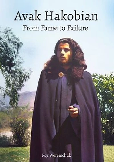 Avak Hakobian: From Fame to Failure