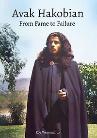 Avak Hakobian: From Fame to Failure