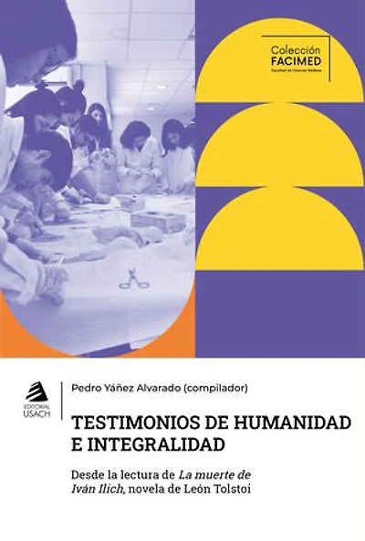 Testimonios de humanidades: Desde la lectura de 'La muerte de Iván Ilich', novela de León Tolstoi