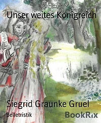 Unser weites Königreich