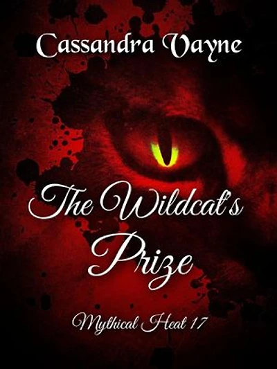 The Wildcat's Prize: Mythical Heat, #17
