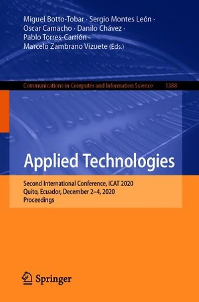 Applied Technologies: Second International Conference, ICAT 2020, Quito, Ecuador, December 2-4, Proceedings