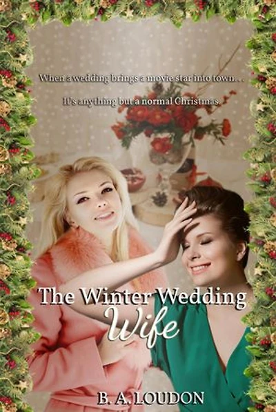 The Winter Wedding Wife: Everwinter Valley, #2