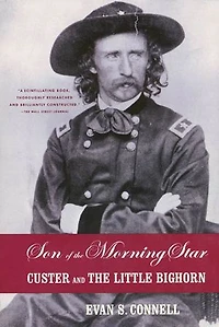 Son Of The Morning Star: Custer And Little Bighorn