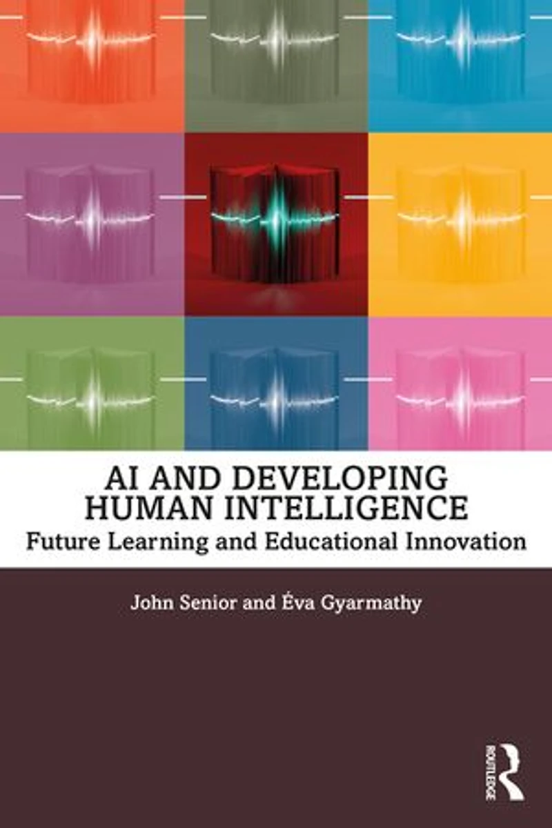 AI and Developing Human Intelligence: Future Learning Educational Innovation