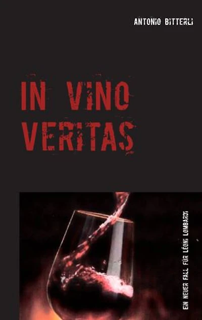In vino veritas: Ein neuer Fall für Léonie Lombardi