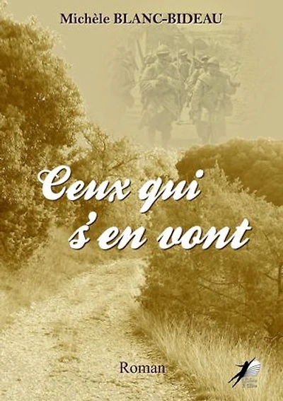 Ceux qui s'en vont: Roman