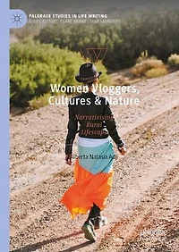 Women Vloggers, Cultures and Nature: Narrativising Rural Lifescape