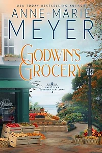 Godwin's Grocery: A Sweet, Small Town Story