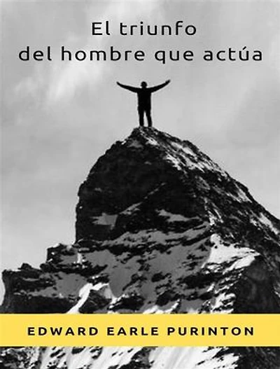 El triunfo del hombre que actúa (traducido)
