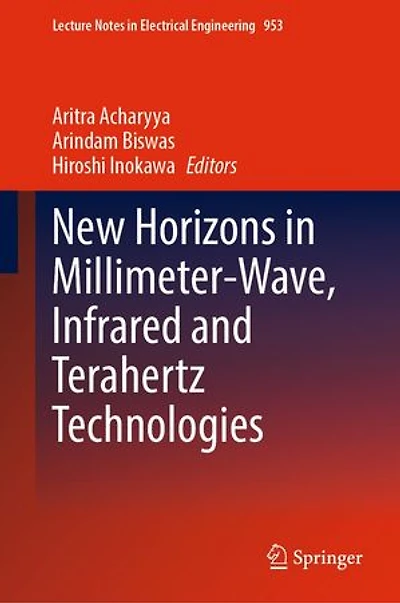 New Horizons Millimeter-Wave, Infrared and Terahertz Technologies