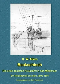 Backschisch: Die erste deutsche Kreuzfahrt in das Mittelmeer