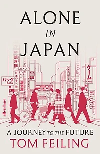 Alone Japan: A Journey to the Future