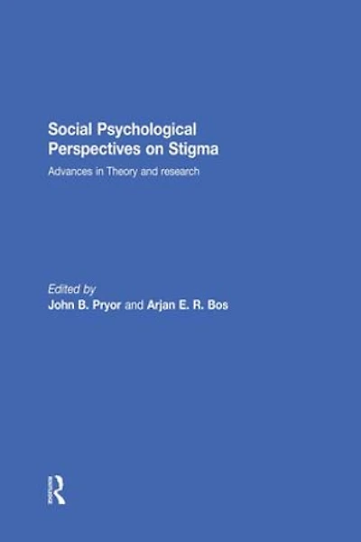 Social Psychological Perspectives on Stigma: Advances Theory and Research