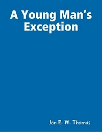 A Young Man’s Exception