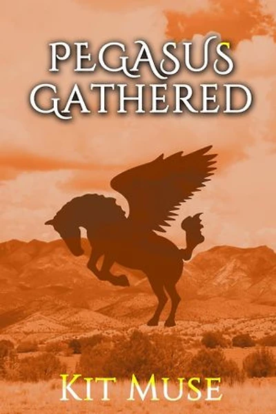 Pegasus Gathered: Founding the Pegasus Academy: The Pegasus Enchantment, #3
