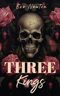 Three Kings: Een dark reverse harem