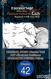The Executed Sage Who Was Reincarnated as a Lich Started an All-Out War #042
