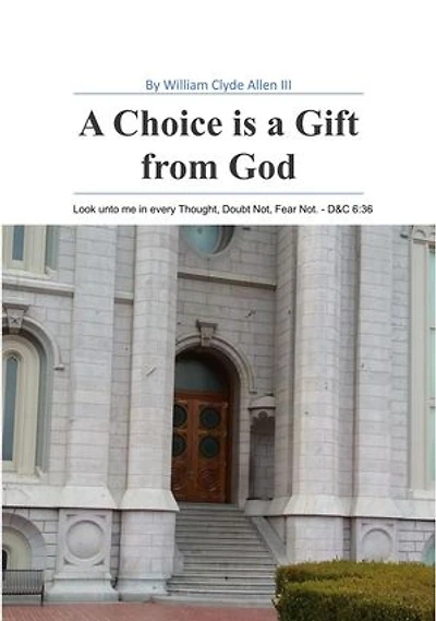 A Choice is a Gift from God