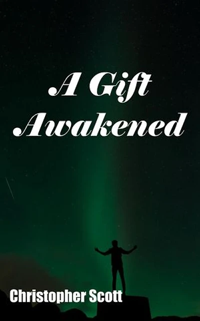 A Gift Awakened: The Gift Series