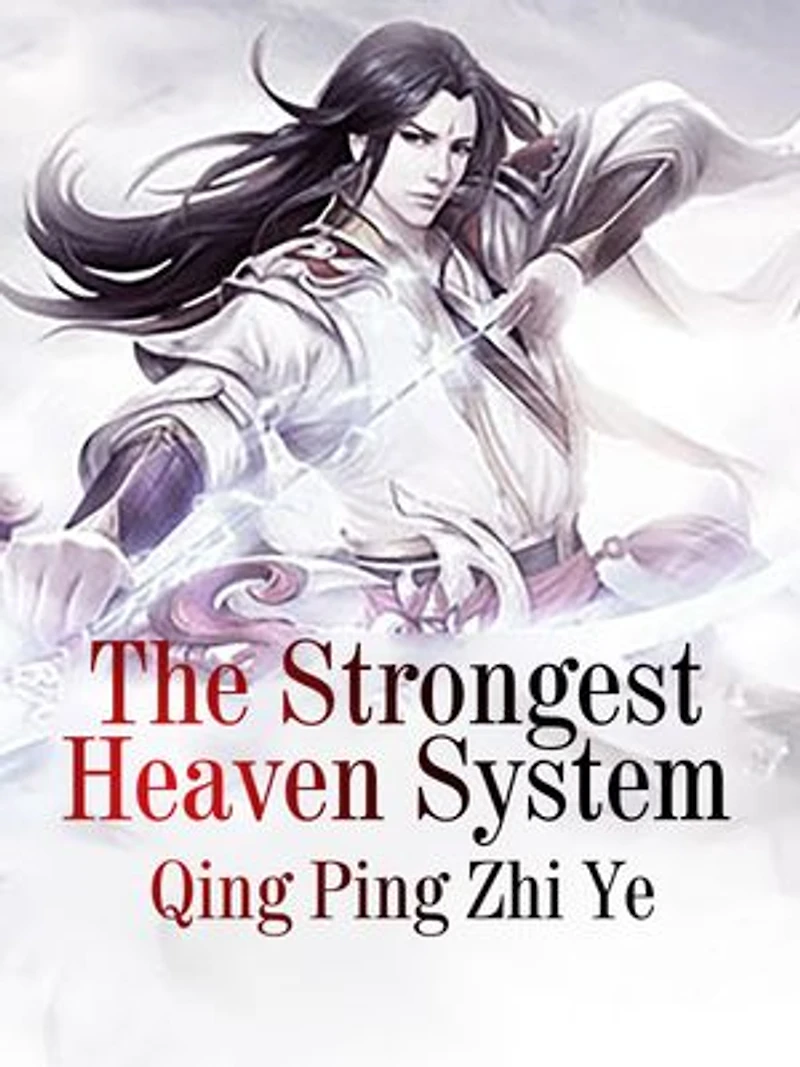 The Strongest Heaven System: Volume 3