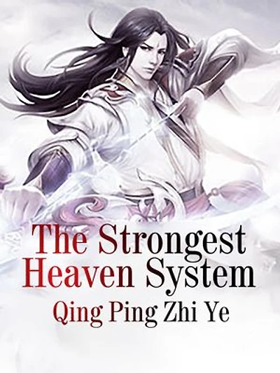 The Strongest Heaven System: Volume 3
