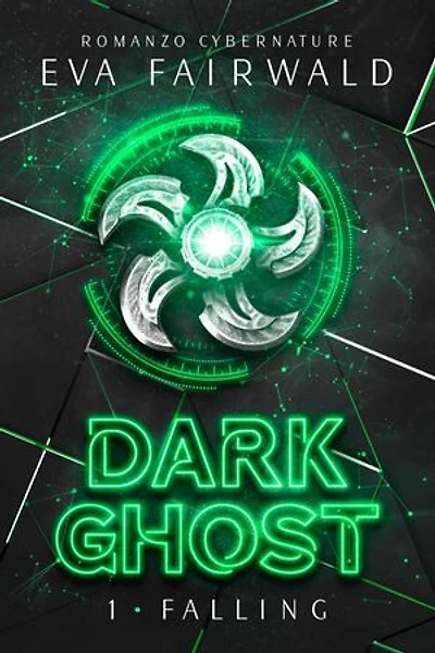 DARK GHOST: Falling: Romanzo n.1