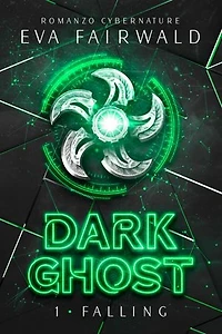 DARK GHOST: Falling: Romanzo n.1