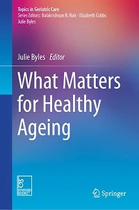 What Matters for Healthy Ageing