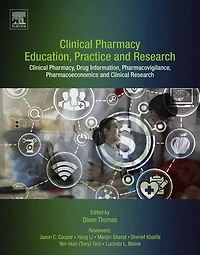 Clinical Pharmacy Education, Practice and Research: Pharmacy, Drug Information, Pharmacovigilance, Pharmacoeconomics Research