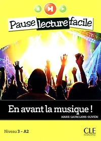 En avant la musique - Niveau 3 (A2) - Pause lecture facile - Ebook