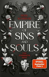 Empire of Sins and Souls 3 - Das zerrissene Herz: Roman | Das Finale der Dark Enemies-to-Lovers-Romantasy in der Unterwelt