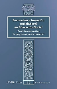 Formación e inserción sociolaboral en Educación Social: Análisis comparativo de programas para la juventud