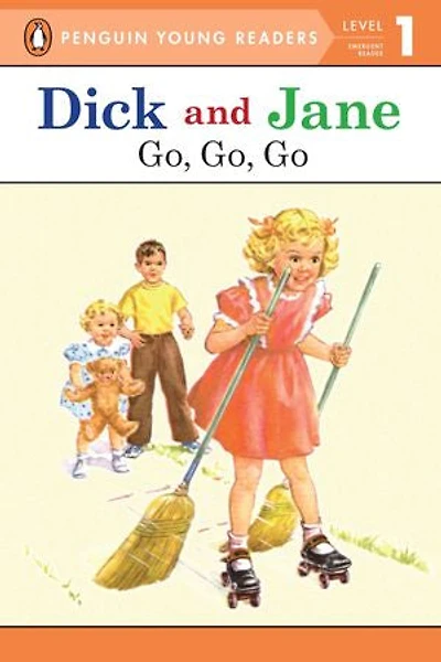 Dick and Jane: Go, Go