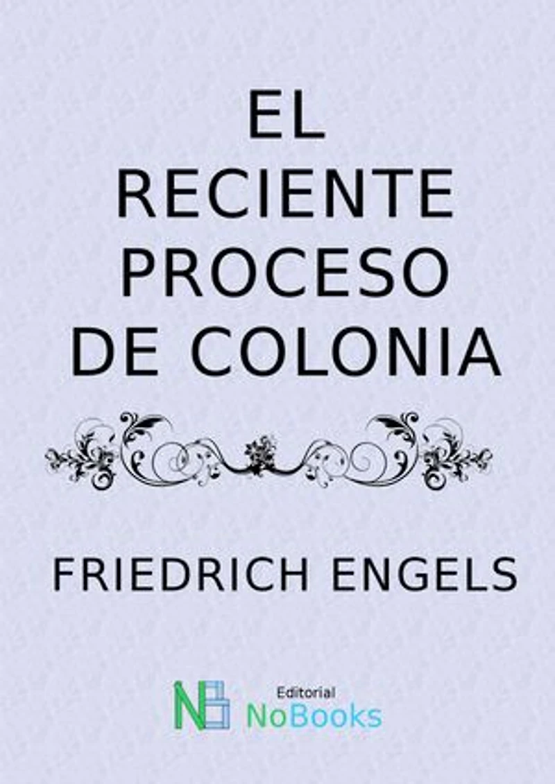 El reciente proceso de Colonia