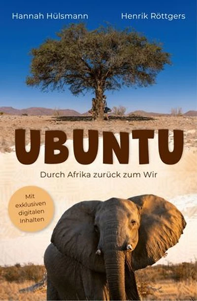 Ubuntu: Durch Afrika zurück zum Wir