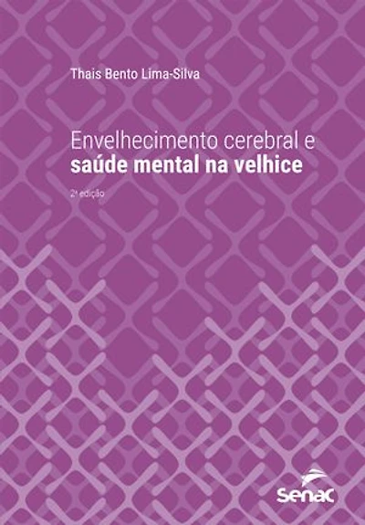 Envelhecimento cerebral e saúde mental na velhice