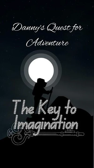 The Key to Imagination: Danny's Quest for Adventure