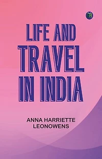 Life and Travel in India