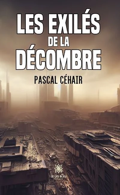 Les exilés de la Décombre