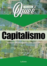 Coleção: O Que É - Capitalismo