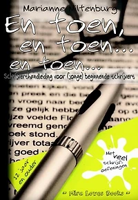 En toen, en toen... en toen...: schrijvershandleiding voor (jonge) beginnende schrijvers