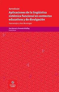 Aplicaciones de la lingüística sistémica funcional en contextos educativos y de divulgación: Homenaje a Ann Borsinger