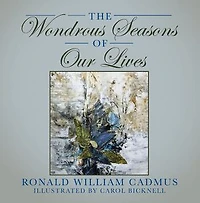 The Wondrous Seasons of Our Lives