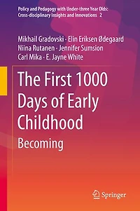 The First 1000 Days of Early Childhood: Becoming