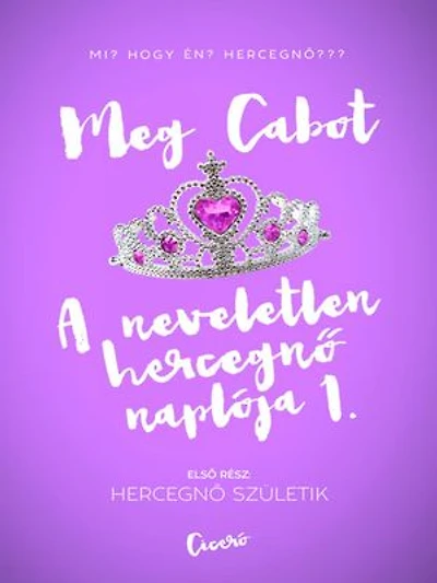 A neveletlen hercegnő naplója 1.: Hercegnő születik