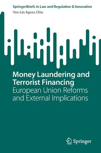 Money Laundering and Terrorist Financing: European Union Reforms External Implications